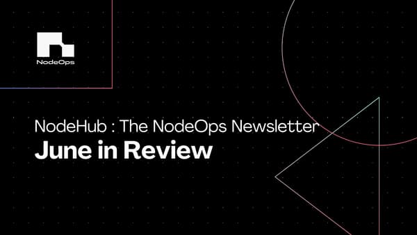NodeHub: June in Review